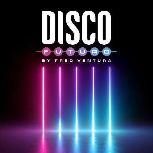 Disco Futuro by Fred Ventura / Various - Disco Futuro by Fred Ventura / Various - Musik - BLANCO Y NEGRO - 8421597111641 - 31. maj 2019