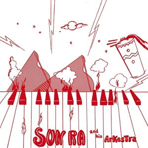 Cover for Sun Ra &amp; His Arkestra · Super-sonic Jazz (VINYL) (2016)