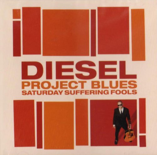 Cover for Diesel · Project Blues: Saturday Suffering Fools (CD) (2009)
