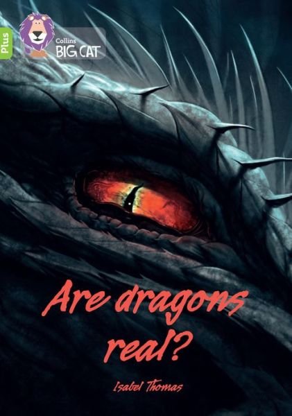 Cover for Isabel Thomas · Are dragons real?: Band 11+/Lime Plus - Collins Big Cat (Paperback Bog) (2022)
