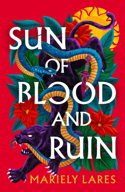 Mariely Lares · Sun of Blood and Ruin - Sun of Blood and Ruin (Paperback Book) (2024)