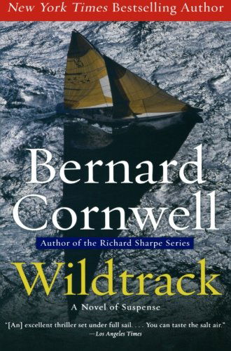 Wildtrack: a Novel of Suspense - Bernard Cornwell - Books - Harper Perennial - 9780061462641 - May 20, 2008