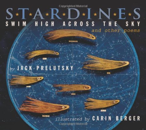 Cover for Jack Prelutsky · Stardines Swim High Across the Sky: and Other Poems (Hardcover Book) (2013)