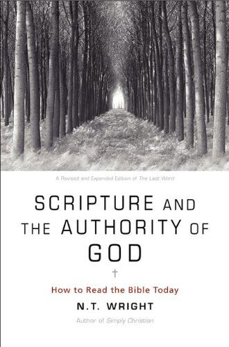 Cover for N. T. Wright · Scripture and the Authority of God: How to Read the Bible Today (Paperback Book) [Rev Exp Re edition] (2013)