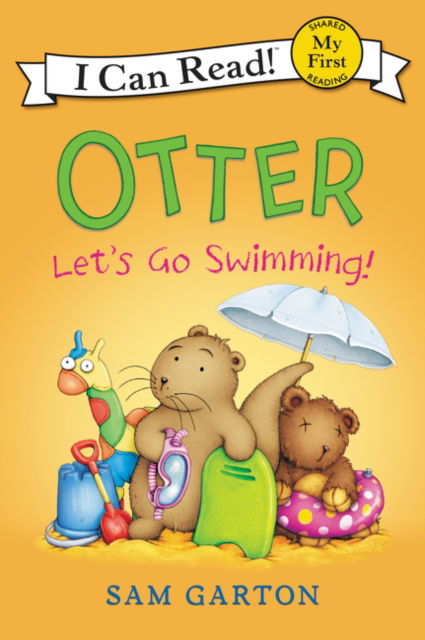 Cover for Sam Garton · Otter: Let's Go Swimming! - My First I Can Read (Hardcover Book) [First edition. edition] (2017)