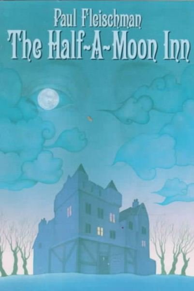 Cover for Paul Fleischman · The Half-a-Moon Inn (Pocketbok) [Reprint edition] (1991)