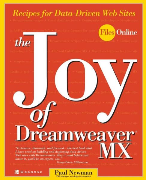 The Joy of Dreamweaver Mx: Recipes for Data-driven Web Sites - Paul Newman - Boeken - McGraw-Hill/Osborne Media - 9780072224641 - 23 juli 2002