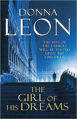 Cover for Donna Leon · The Girl of His Dreams - A Commissario Brunetti Mystery (Paperback Book) (2009)