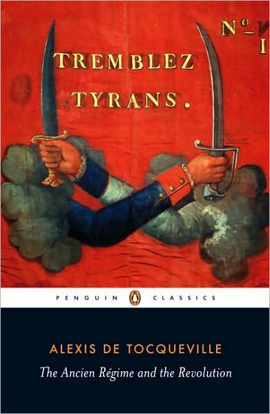 Cover for Alexis De Tocqueville · Ancien Regime and the Revolution (Paperback Book) (2008)