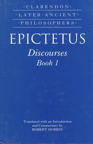 Discourses. - Epictetus - Books - Clarendon Press - 9780198236641 - August 6, 1998