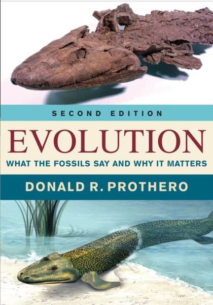 Cover for Donald R. Prothero · Evolution: What the Fossils Say and Why It Matters (Inbunden Bok) [Second edition] (2017)