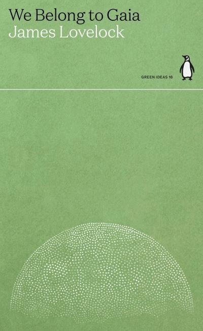 Cover for James Lovelock · We Belong to Gaia - Green Ideas (Taschenbuch) (2021)