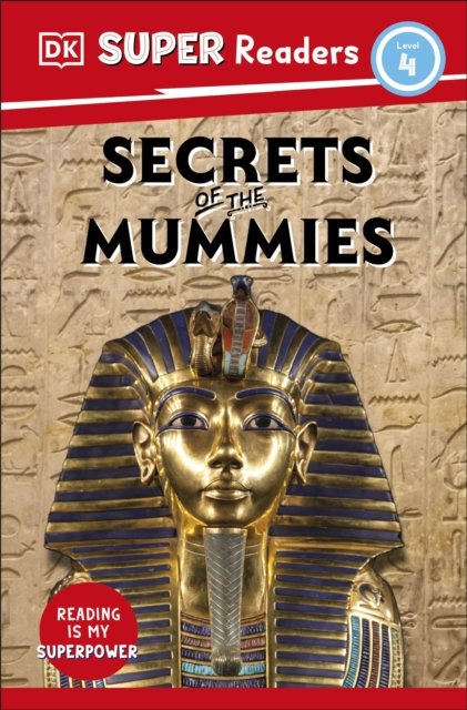 Cover for Dk · DK Super Readers Level 4 Secrets of the Mummies - DK Super Readers (Paperback Bog) (2023)