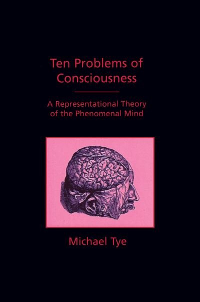 Cover for Michael Tye · Ten Problems of Consciousness (Taschenbuch) (1997)