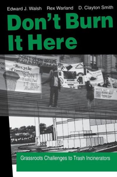 Cover for Ed Walsh · Don't Burn it Here: Grassroots Challenges to Trash Incinerators (Paperback Book) (1997)