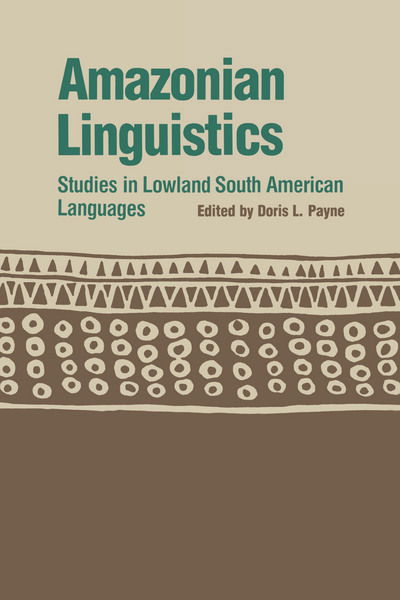 Cover for Doris L Payne · Amazonian Linguistics: Studies in Lowland South American Languages - Texas Linguistics Series (Paperback Book) (1989)