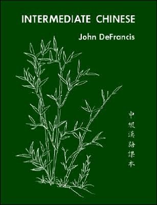Cover for John DeFrancis · Intermediate Chinese - Yale Language Series (Paperback Bog) [English And Mandarin Chinese edition] (1964)