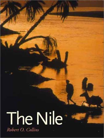 Cover for Robert O. Collins · The Nile (Hardcover Book) [First edition] (2002)