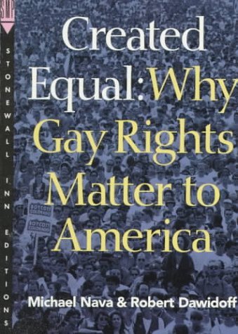 Cover for Robert Dawidoff · Created Equal: Why Gay Rights Matter to America (Paperback Book) (1995)