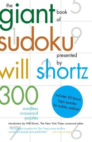 Cover for Will Shortz · The Giant Book of Sudoku Presented by Will Shortz: 300 Wordless Crossword Puzzles (Paperback Book) [1st edition] (2005)