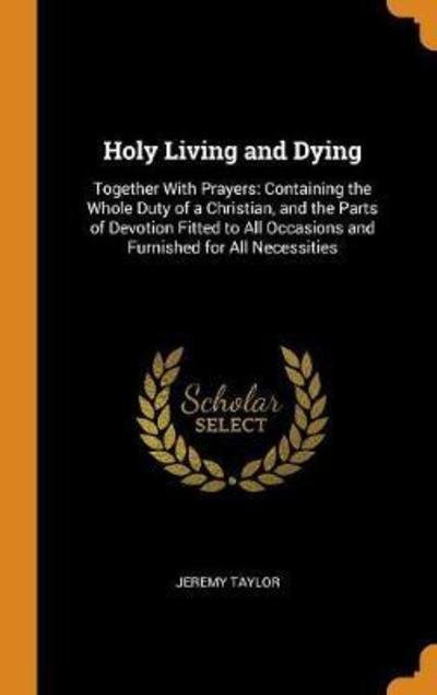 Cover for Jeremy Taylor · Holy Living and Dying (Gebundenes Buch) (2018)