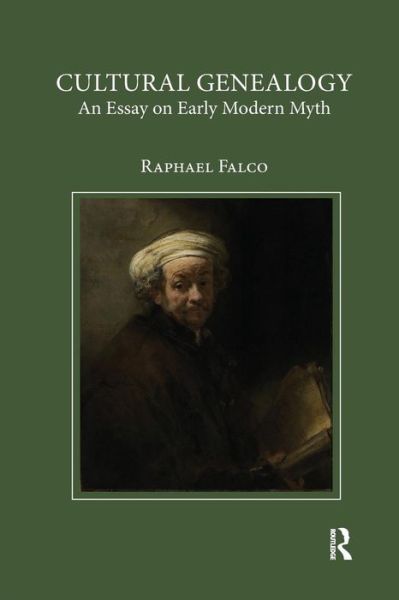 Cover for Raphael Falco · Cultural Genealogy: An Essay on Early Modern Myth (Paperback Book) (2019)