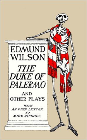 Cover for Edmund Wilson · The Duke of Palermo and Other Plays: and Other Plays, with an Open Letter to Mike Nichols (Paperback Book) (1999)