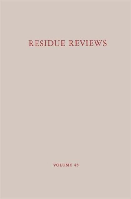Residue Reviews: Residues of Pesticides and Other Contaminants in the Total Environment - Reviews of Environmental Contamination and Toxicology - Francis A. Gunther - Bücher - Springer-Verlag New York Inc. - 9780387058641 - 1. Dezember 1972