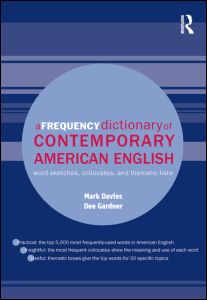 Cover for Davies, Mark (Brigham Young University, Utah, USA) · A Frequency Dictionary of Contemporary American English: Word Sketches, Collocates and Thematic Lists - Routledge Frequency Dictionaries (Hardcover Book) (2010)