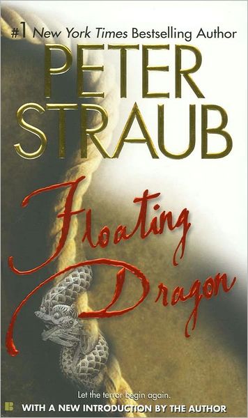 Floating Dragon - Peter Straub - Książki - Berkley - 9780425189641 - 5 sierpnia 2003