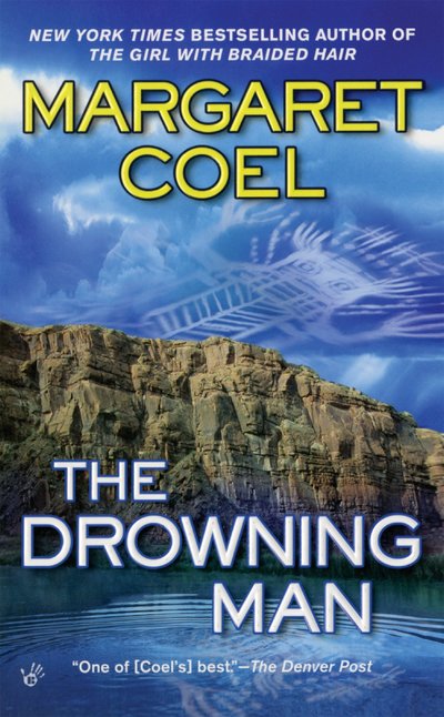 Cover for Margaret Coel · The Drowning Man (A Wind River Reservation Mystery) (Pocketbok) [Reprint edition] (2007)