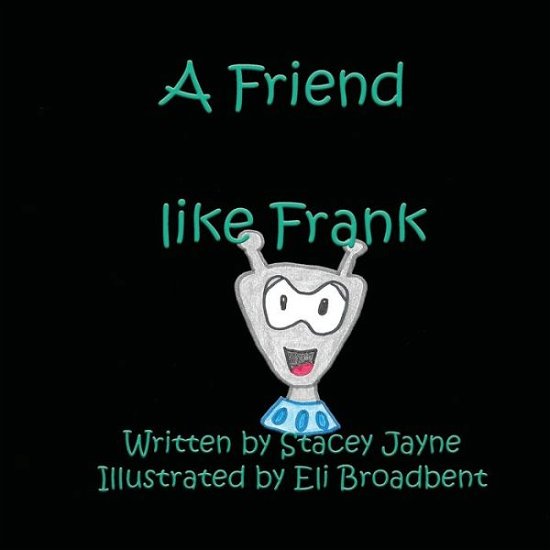 Cover for Stacey Jayne · A Friend like Frank (Pocketbok) (2019)
