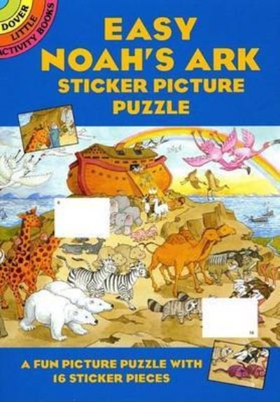 Easy Noah's Ark Sticker Pic Puzzle - Dover Little Activity Books - Cathy Beylon - Books - Dover Publications Inc. - 9780486438641 - July 30, 2004