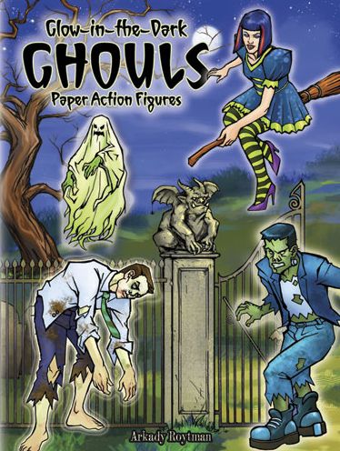 Cover for Arkady Roytman · Glow-In-The-Dark Ghouls: Paper Action Figures - Dover Paper Dolls (MERCH) (2011)