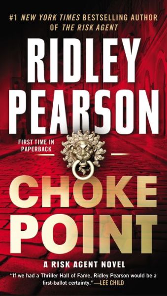 Choke Point (A Risk Agent Novel) - Ridley Pearson - Książki - Jove - 9780515154641 - 29 kwietnia 2014