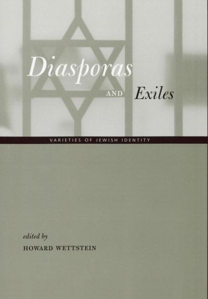 Cover for Howard Wettstein · Diasporas and Exiles: Varieties of Jewish Identity (Hardcover Book) (2002)