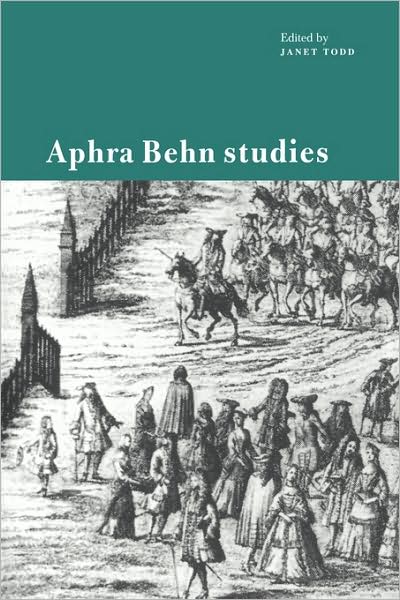 Aphra Behn Studies - Janet Todd - Books - Cambridge University Press - 9780521119641 - September 17, 2009