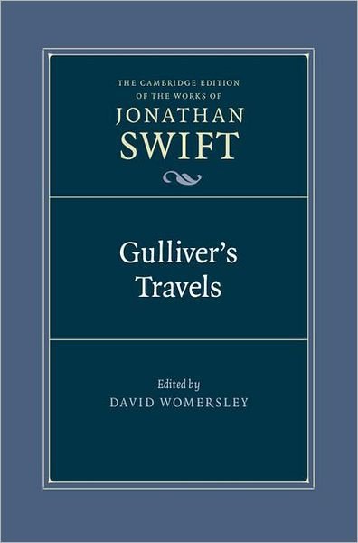 Gulliver's Travels - The Cambridge Edition of the Works of Jonathan Swift - Jonathan Swift - Books - Cambridge University Press - 9780521841641 - September 13, 2012