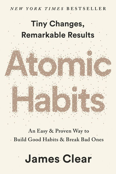 Cover for James Clear · Atomic Habits (EXP): An Easy &amp; Proven Way to Build Good Habits &amp; Break Bad Ones (Pocketbok) (2019)