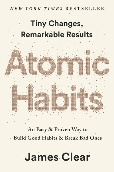 Cover for James Clear · Atomic Habits (EXP): An Easy &amp; Proven Way to Build Good Habits &amp; Break Bad Ones (Paperback Bog) (2019)