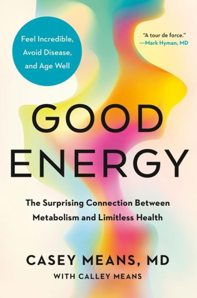 Cover for MD Casey Means · Good Energy (Hardcover Book) (2024)