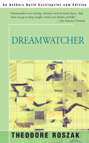 Cover for Theodore Roszak · Dreamwatcher (Paperback Book) (2003)