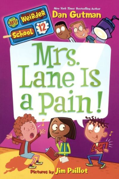 Cover for Dan Gutman · Mrs. Lane is a Pain! (My Weirder School) (Hardcover Book) (2014)