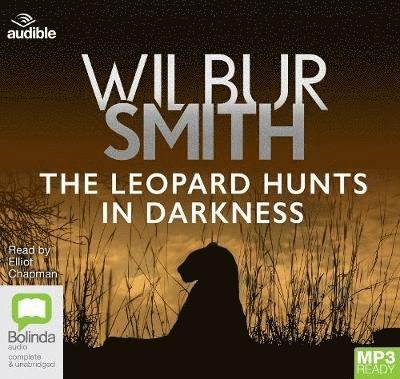 The Leopard Hunts in Darkness - Ballantyne - Wilbur Smith - Äänikirja - Bolinda Publishing - 9780655632641 - perjantai 1. marraskuuta 2019