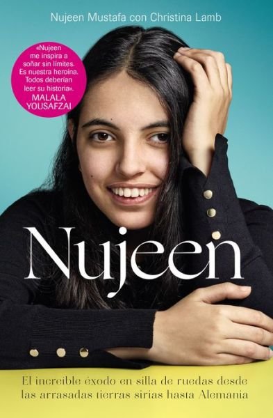 Cover for Nujeen Mustafa · Nujeen: El increible exodo en silla de ruedas desde las arrasadas tierras sirias hasta Alemania (Paperback Bog) (2016)