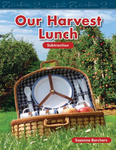 Cover for Suzanne Barchers · Our Harvest Lunch (Mathematics Readers) (Pocketbok) (2010)