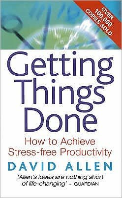 Cover for David Allen · Getting Things Done: How to Achieve Stress-free Productivity (Paperback Book) (2002)