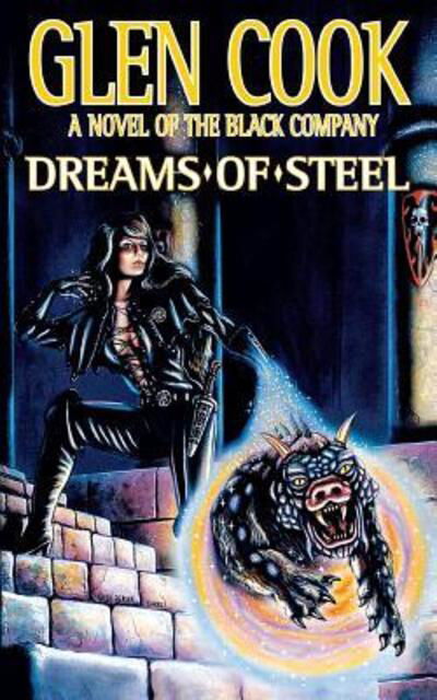 Cover for Glen Cook · Dreams of Steel (Taschenbuch) (2016)