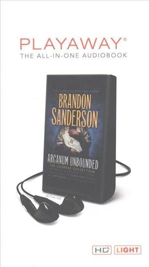 Arcanum Unbounded : The Cosmere Collection - Brandon Sanderson - Outro - Macmillan Audio - 9780765395641 - 22 de novembro de 2016