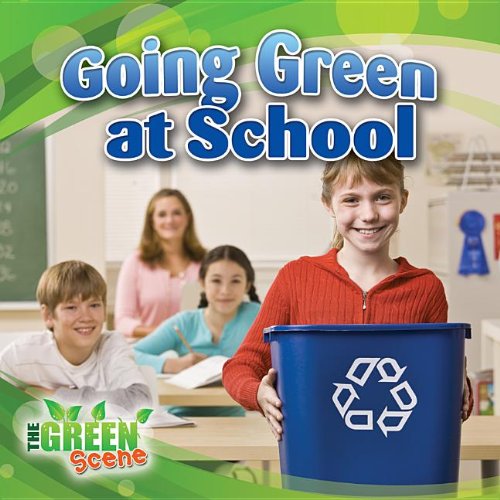 Cover for Molly Aloian · Going Green at School (The Green Scene) (Hardcover Book) (2013)